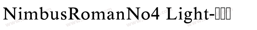 NimbusRomanNo4 Light字体转换
